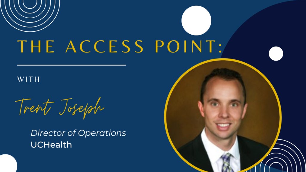 Trent Joseph, Director of Operations at UCHealth